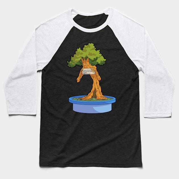 Need Money For My Family In The Rainforest Baseball T-Shirt by maxdax